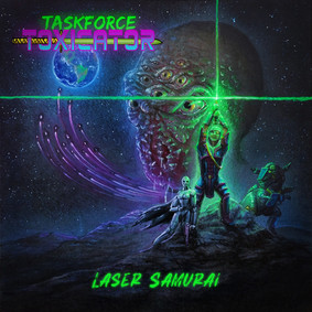 Taskforce Toxicator - Laser Samurai