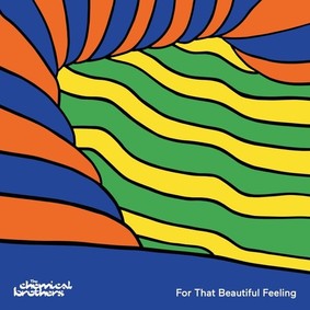 The Chemical Brothers - For That Beatiful Feeling