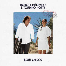 Dorota Miśkiewicz - Bons Amigos