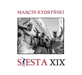 Various Artists - Siesta XIX: Marcin Kydryński Prezentuje
