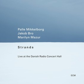 Palle Mikkelborg - Strands - Live At The Danish Radio Concert Hall