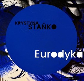 Krystyna Stańko - Eurodyka