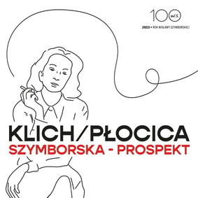 Klich/Płocica - Szymborska - Prospekt