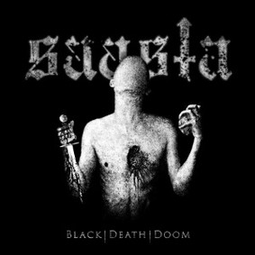 Saasta - Black | Death | Doom [EP]