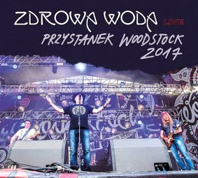 Zdrowa Woda - Live Przystanek Woodstock 2017