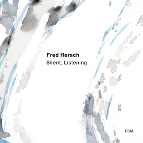 Fred Hersch - Silent Listening