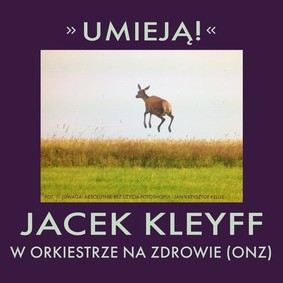 Jacek Kleyff - Umieją