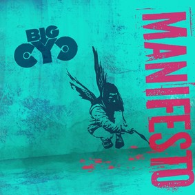 Big Cyc - Manifesto