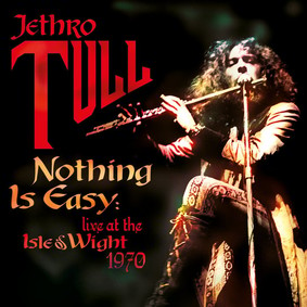 Jethro Tull - Nothing Is Easy Live At The Isle Of Wight 1970