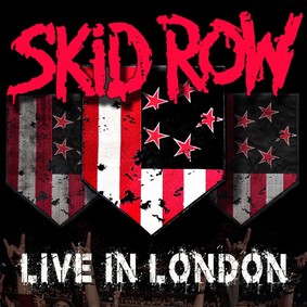 Skid Row - Live In London [Live]