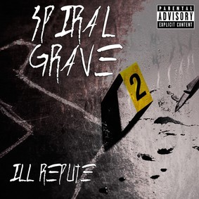 Spiral Grave - Ill Repute