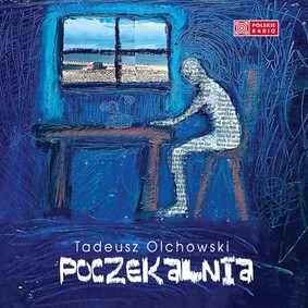 Tadeusz Olchowski - Poczekalnia