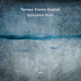 Tomasz Stańko - September Night