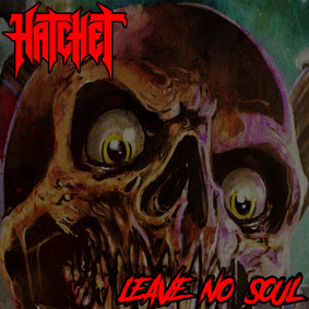 Hatchet - Leave No Soul [EP]