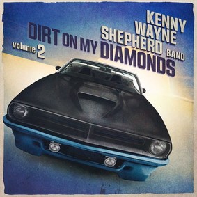 Kenny Wayne Shepherd - Dirt On My Diamonds, Vol. 2