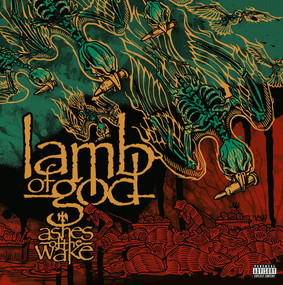 Lamb of God - Ashes of the Wake (20th Anniversary Edition)