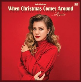 Kelly Clarkson - When Christmas Comes Around Again