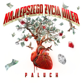 Paluch - Najlepszego Życia Diler