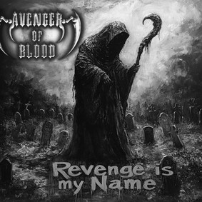 Avenger Of Blood - Revenge Is My Name [EP]