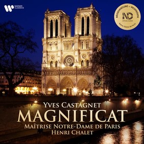 Maîtrise Notre Dame de Paris - Castagnet: Magnificat