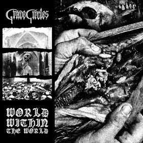 Grave Circles - World Within The World