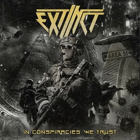 Extinct - In Conspiracies We Trust Extinct - In Conspiracies We Trust