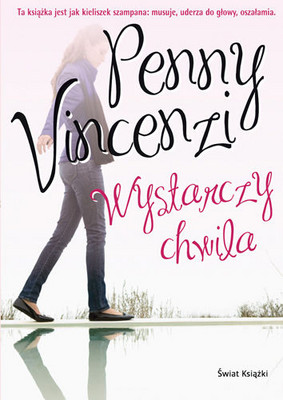 Penny Vincenzi - Wystarczy Chwila / Penny Vincenzi - The Best of Times