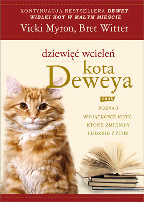 Vicki Myron, Bret Witter - Dziewięć Wcieleń Kota Deweya / Vicki Myron, Bret Witter - Deweys Nine Lives