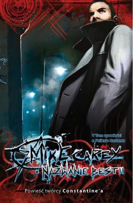 Mike Carey - Nazwanie Bestii / Mike Carey - The Naming of the Beasts