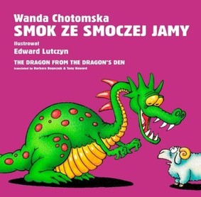 Wanda Chotomska - Smok ze smoczej jamy / Wanda Chotomska - The dragon from the dragon's den