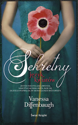 Vanessa Diffenbaugh - Sekretny język kwiatów / Vanessa Diffenbaugh - The Language of Flowers