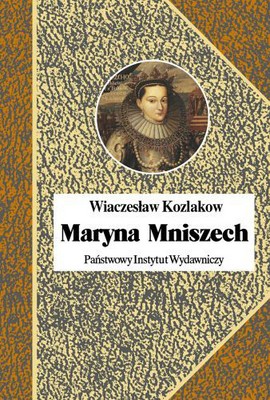 Wiaczesław Kozlakow - Maryna Mniszech