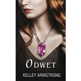 Kelley Armstrong - Odwet / Kelley Armstrong - The Reckoning