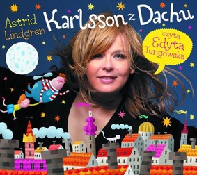 Astrid Lindgren - Karlsson z Dachu