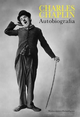 Charlie Chaplin - Chaplin. Autobiografia