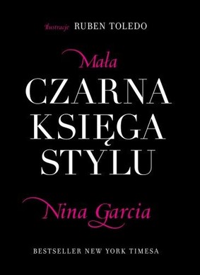 Nina Garcia - Mała Czarna Księga Stylu