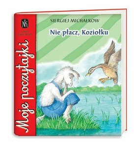 Sergiej Michałkow - Nie płacz, Koziołku