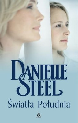 Danielle Steel - Światła Południa / Danielle Steel - Southern Lights