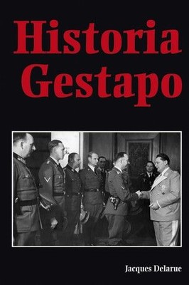 Jacques Delarue - Historia Gestapo / Jacques Delarue - Histoire de la Gestapo