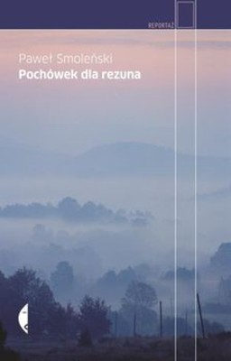 Paweł Smoleński - Pochówek Dla Rezuna