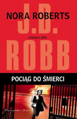J.D. Robb - Pociąg do śmierci / J.D. Robb - Indulgence in Death