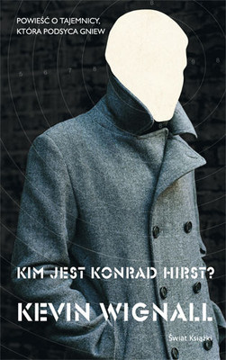 Kevin Wignall - Kim Jest Konrad Hirst? / Kevin Wignall - Who Is Conrad Hirst?