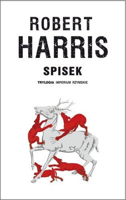 Robert Harris - Spisek / Robert Harris - The Kingmaker