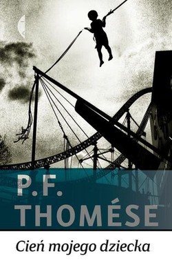 P.F. Thomese - Cień Mojego Dziecka