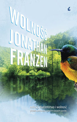 Jonathan Franzen - Wolność / Jonathan Franzen - Freedom