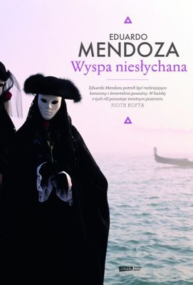 Eduardo Mendoza - Wyspa niesłychana / Eduardo Mendoza - La isla inaudita