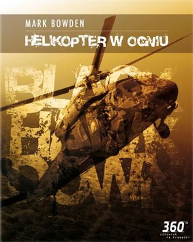 Mark Bowden - Helikopter w ogniu / Mark Bowden - Black Hawk Down