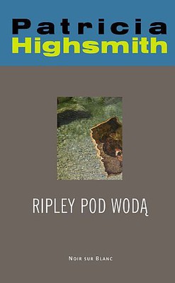 Patricia Highsmith - Ripley pod wodą
