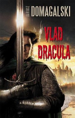 Dariusz Domagalski - Vlad Dracula