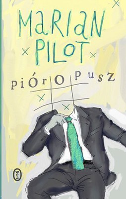 Marian Pilot - Pióropusz
